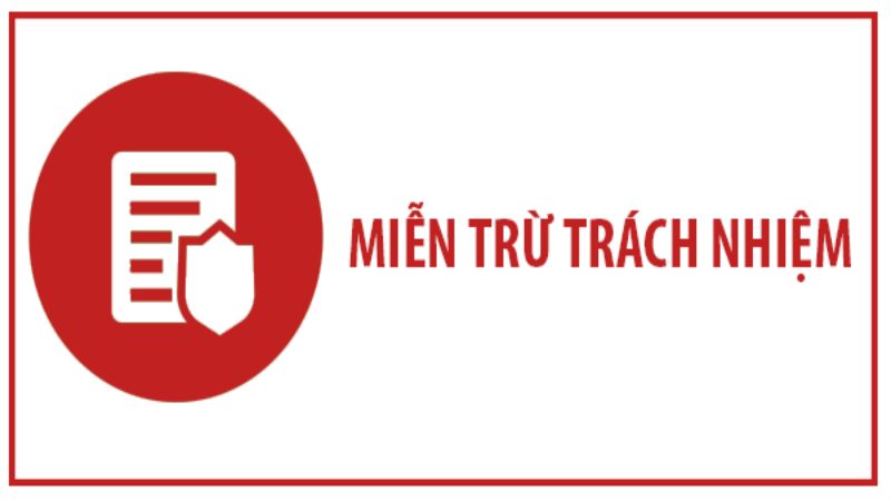 Tổng quan về miễn trừ trách nhiệm
